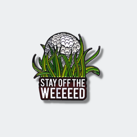 Stay Off The Weeeeed - Ball Marker